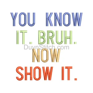 Show It Boldly Embroidery