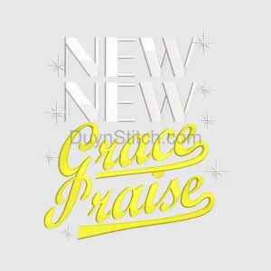 New Grace Praise  Embroidery