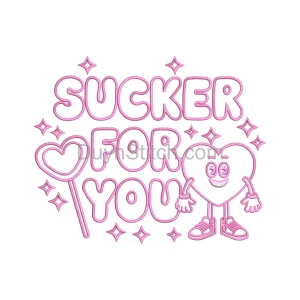 Sucker for You Embroidery Design