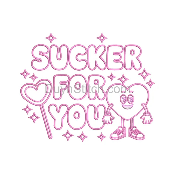 Sucker for You Embroidery Design