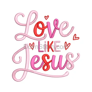 Love Like Jesus Embroidery