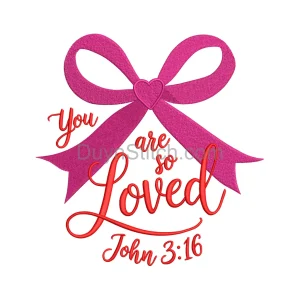 You Are So Loved Embroidery Design
