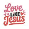 Love Like Jesus Embroidery