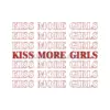 Kiss More Girls Embroidery