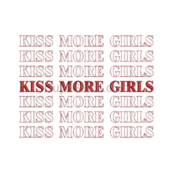 Kiss More Girls Embroidery