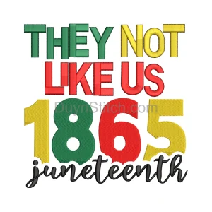 They not like us 1865 Juneteenth