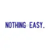 Nothing Easy Embroidery Design