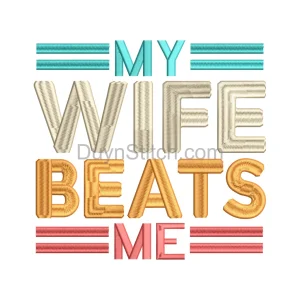 My Wife Beats me