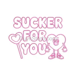 Sucker For You Embroidery