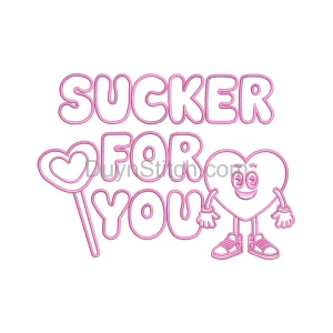 Sucker For You Embroidery
