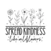 Spread Kindness Wildflower Embroidery
