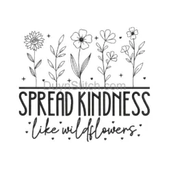 Spread Kindness Wildflower Embroidery