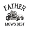 Father Mows Best Embroidery