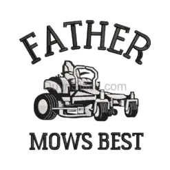 Father Mows Best Embroidery