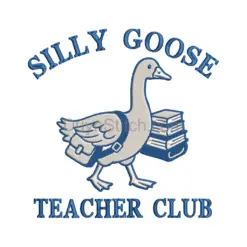 Silly Goose Teacher Embroidery