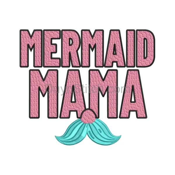 Mermaid Mama Embroidery Design