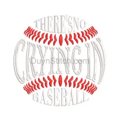 No Crying in Baseball Embroidery