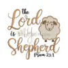 The Lord is My Shepherd Embroidery