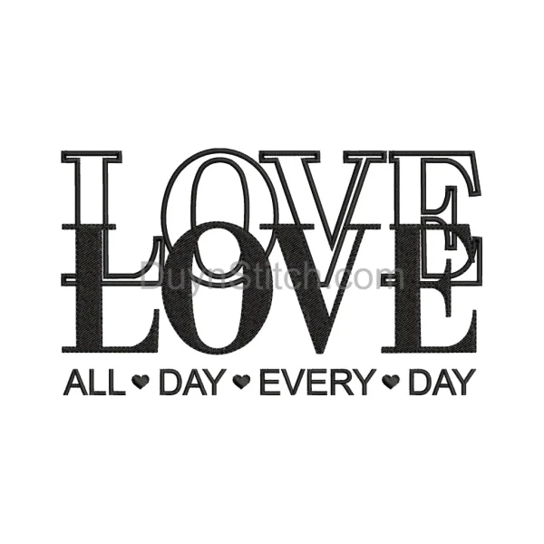Love All Day Embroidery