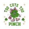 Too Cute to Pinch Clover