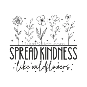 Spread Kindness Wildflower Embroidery