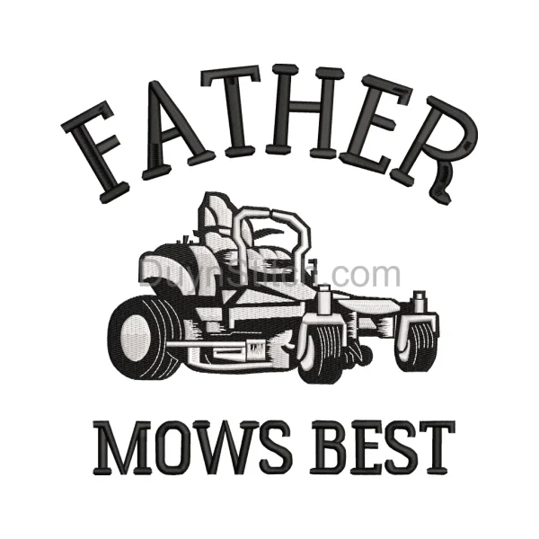 Father Mows Best Embroidery