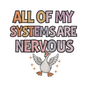 "All Systems Nervous" Embroidery