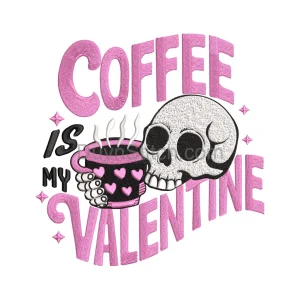 Coffee is My Valentine