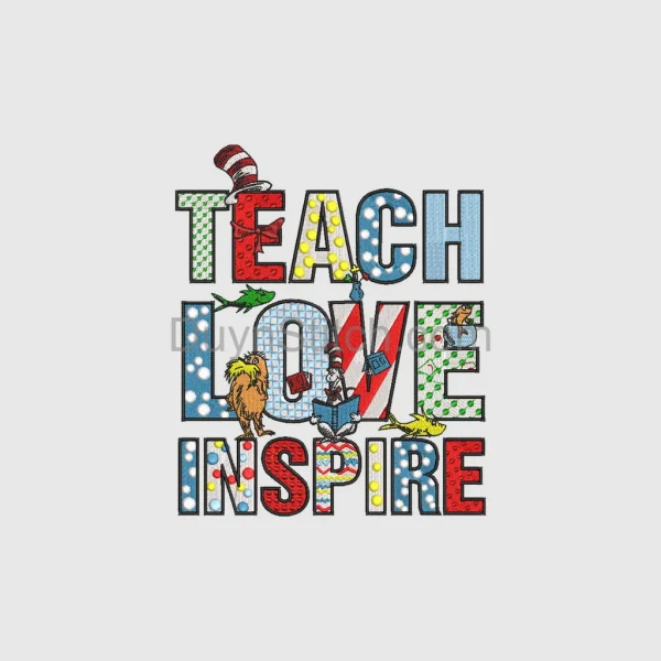 Dr. Seuss Teach Love Inspire Embroidery