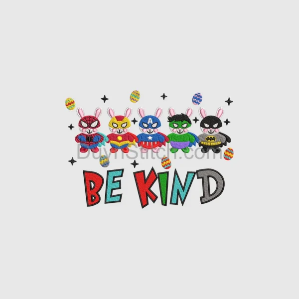 Superhero Bunnies Be Kind Embroidery